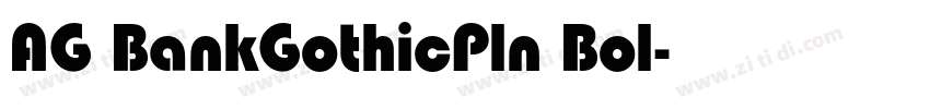 AG BankGothicPln Bol字体转换